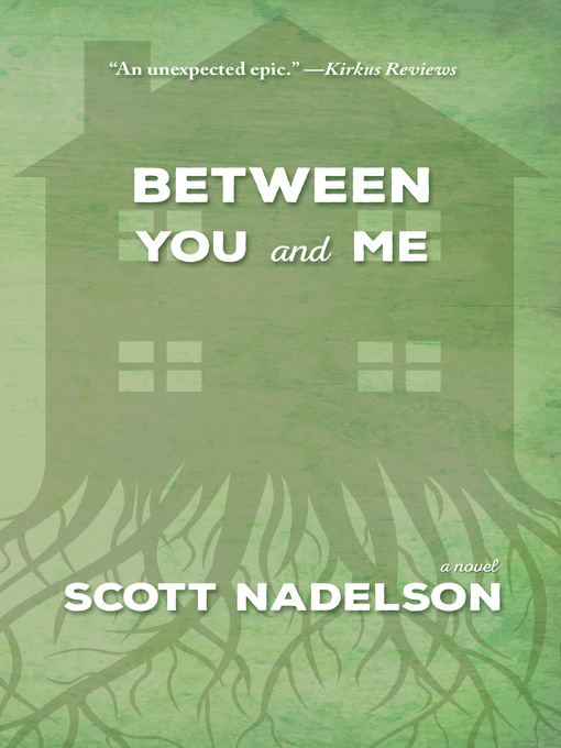 Title details for Between You and Me by Scott Nadelson - Available